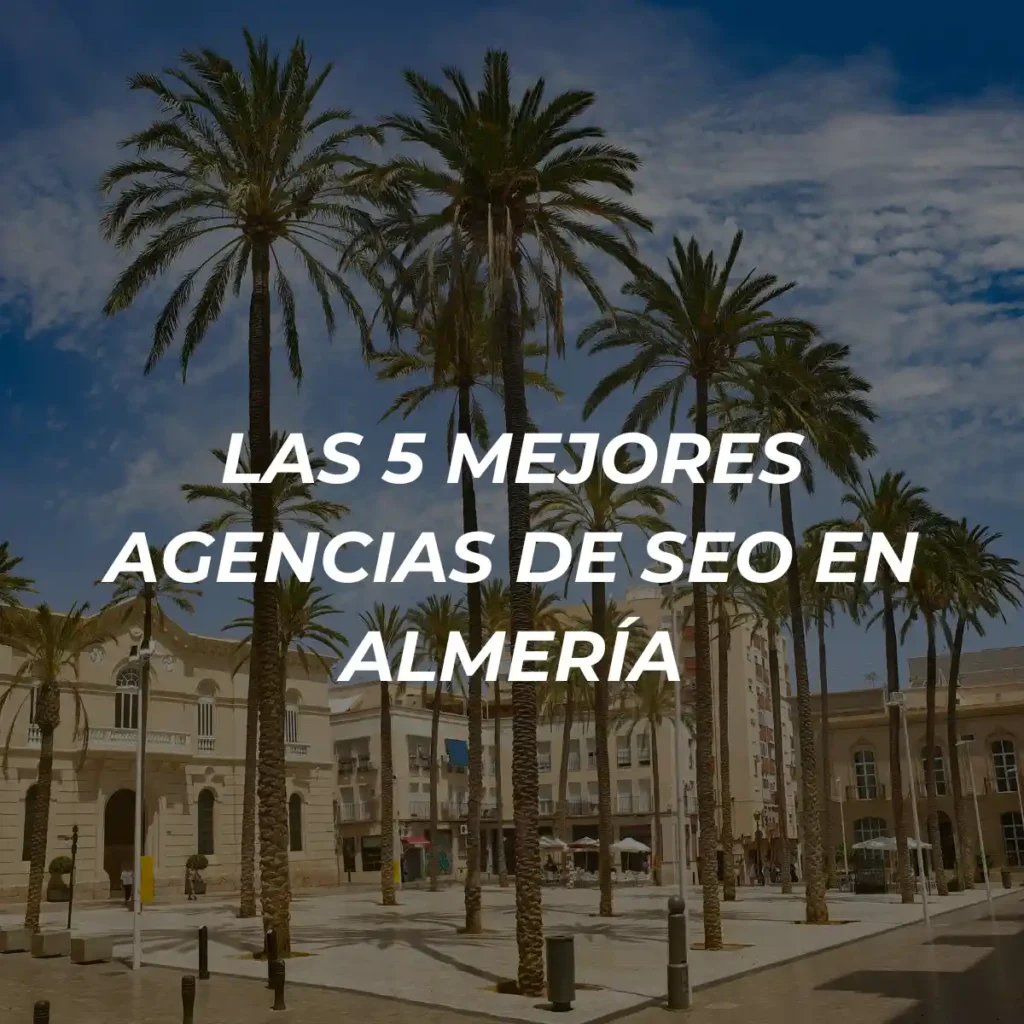 mejores agencias de seo en almeria